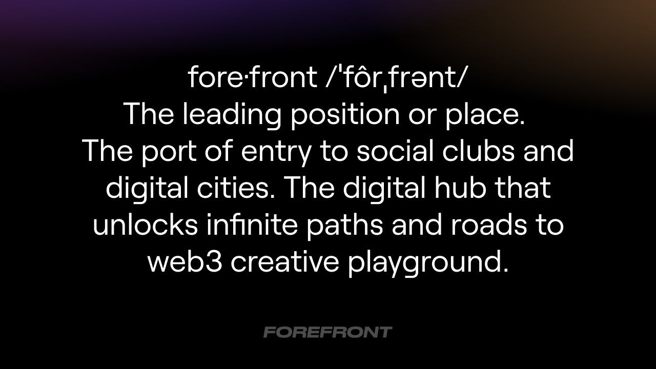 Forefront: The port of entry to web3 digital cities